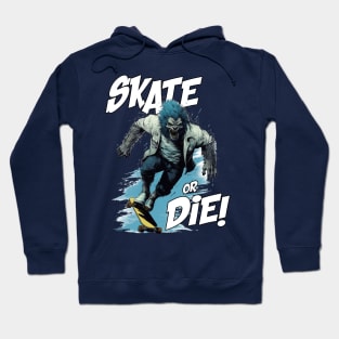 SKATE OR DIE - WOLFY Hoodie